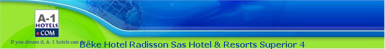 Beke Hotel Radisson Sas Hotel & Resorts Superior 4